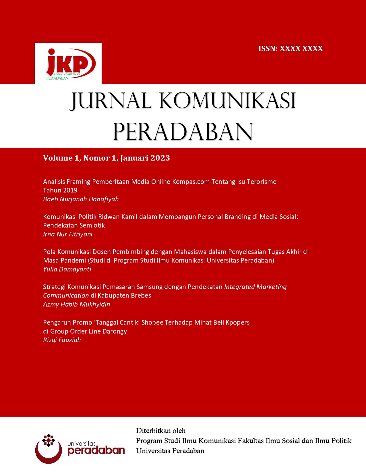 					View Vol. 1 No. 1 (2023): JURNAL KOMUNIKASI PERADABAN
				